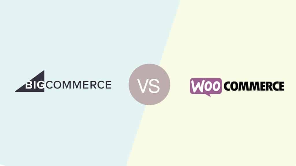 nên chọn bigcommerce hay woocommerce