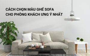 chọn màu ghế sofa